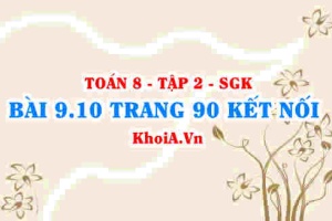 Bài 9.10 trang 90 Toán 8 Kết nối tri thức Tập 2